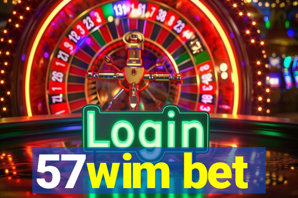 57wim bet
